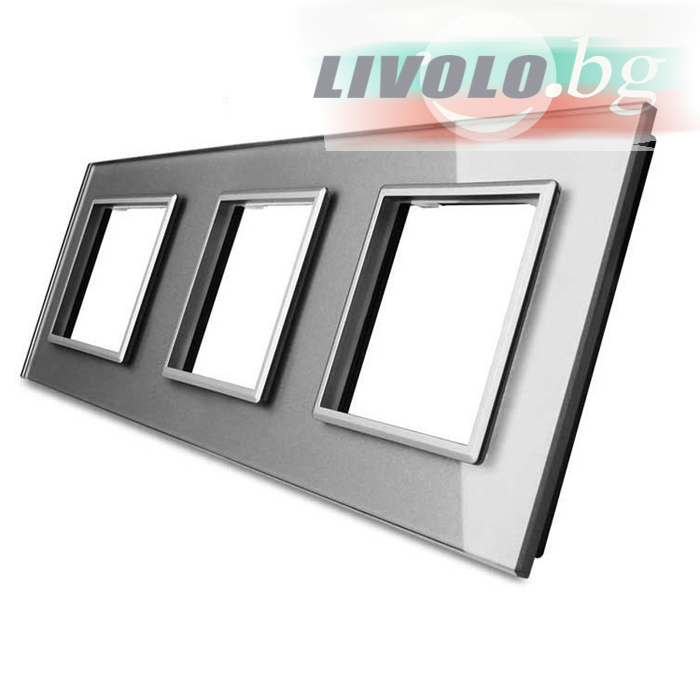 LIVOLO - GPF-3-64 (C7-SR/SR/SR-15, VL-P7E/E/E-6I) - СРЕБРИСТ, панел кристално стъкло, 3 гнезда контакт, 223mm*80mm, EU